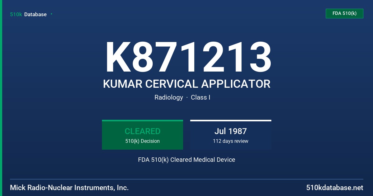 K871213 KUMAR CERVICAL APPLICATOR FDA 510(k) Cleared Medical Device