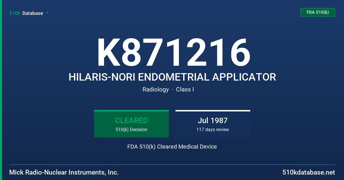 K871216 HILARIS-NORI ENDOMETRIAL APPLICATOR FDA 510(k) Cleared Medical Device