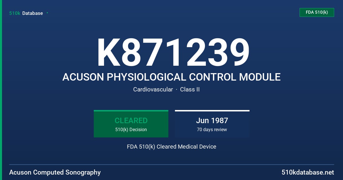 K871239 ACUSON PHYSIOLOGICAL CONTROL MODULE FDA 510(k) Cleared Medical Device