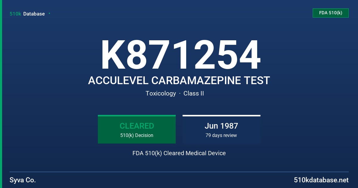 K871254 ACCULEVEL CARBAMAZEPINE TEST FDA 510(k) Cleared Medical Device