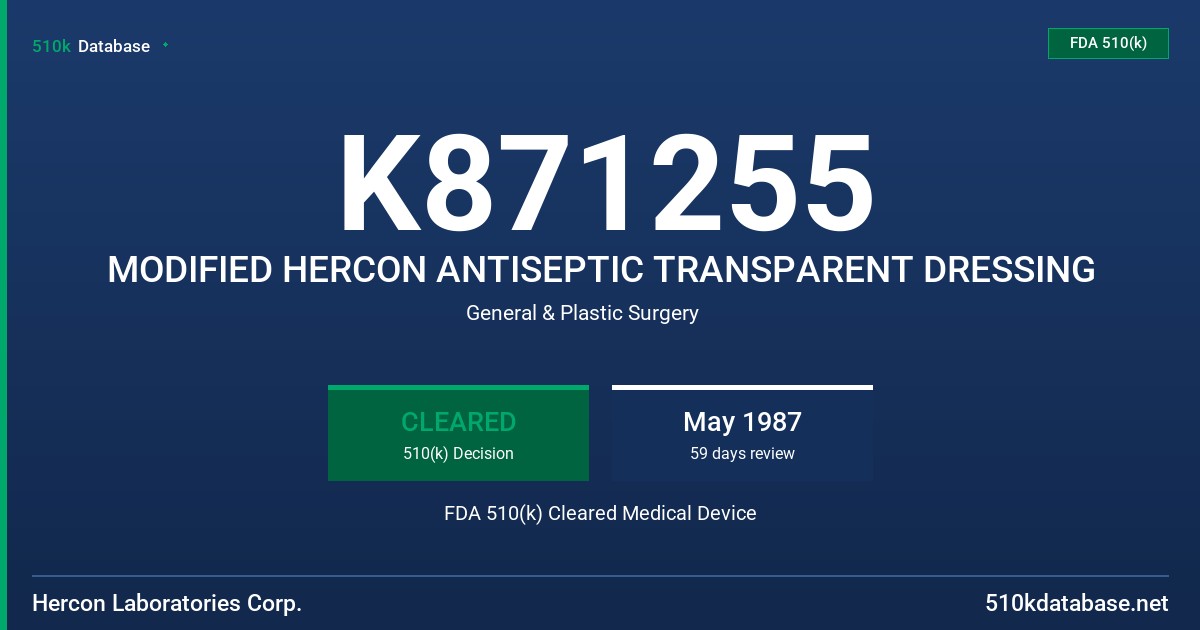 K871255 MODIFIED HERCON ANTISEPTIC TRANSPARENT DRESSING FDA 510(k) Cleared Medical Device
