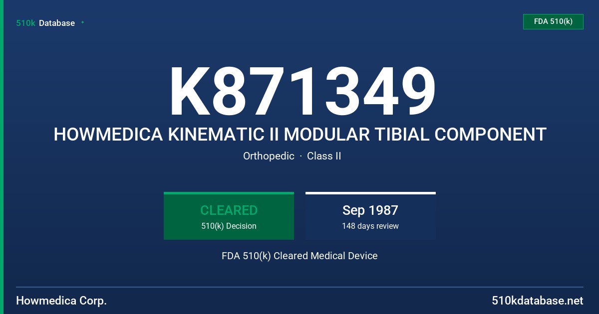 K871349 HOWMEDICA KINEMATIC II MODULAR TIBIAL COMPONENT FDA 510(k) Cleared Medical Device