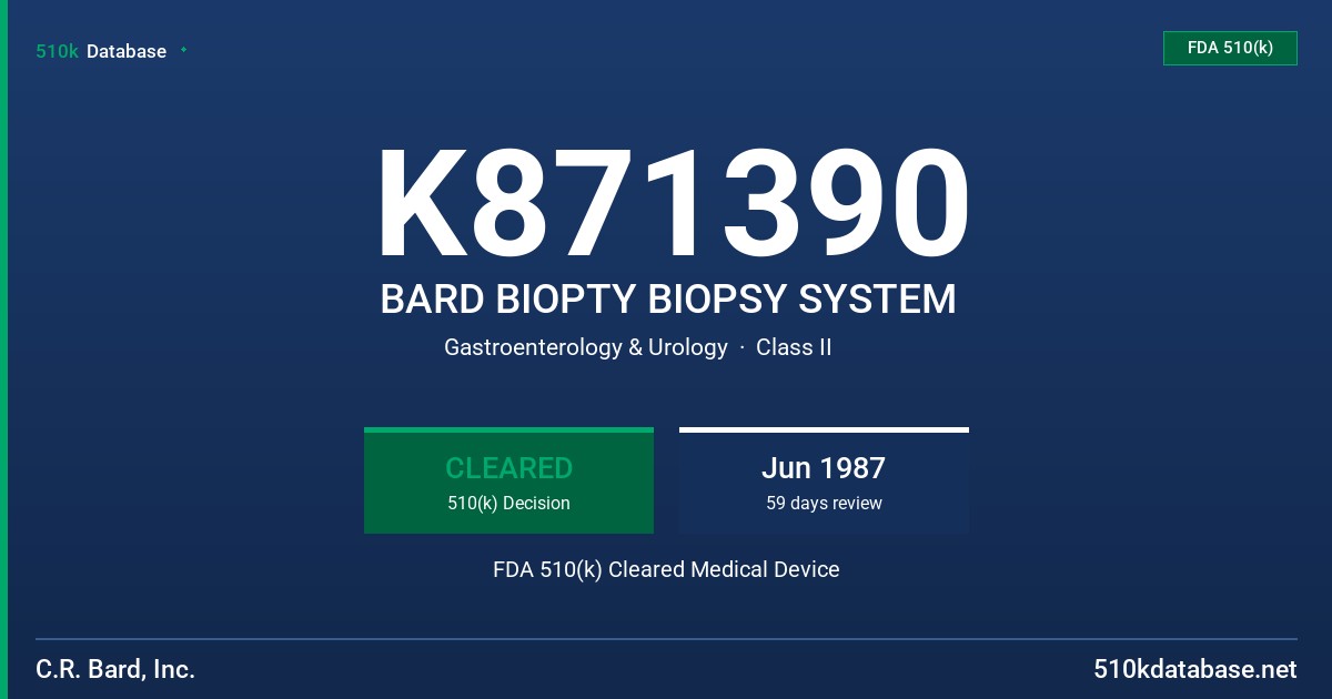K871390 BARD BIOPTY BIOPSY SYSTEM FDA 510(k) Cleared Medical Device