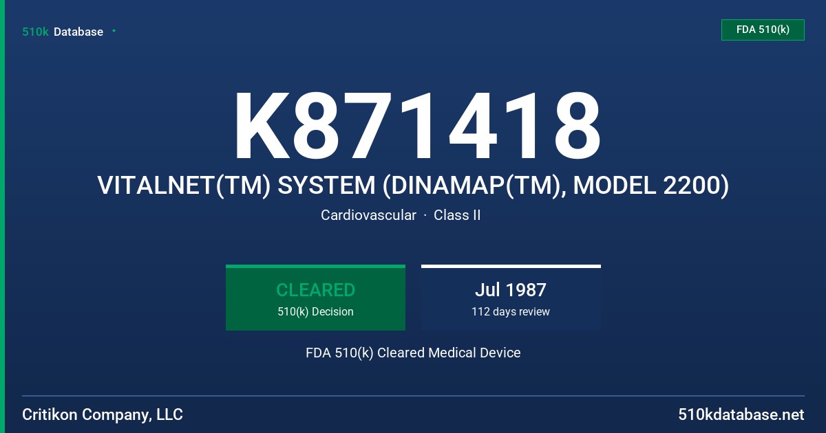 K871418 VITALNET(TM) SYSTEM (DINAMAP(TM), MODEL 2200) FDA 510(k) Cleared Medical Device