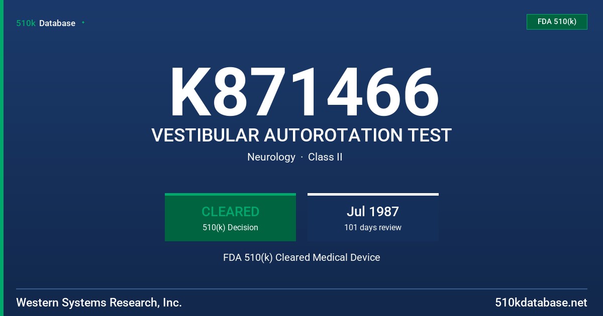 K871466 VESTIBULAR AUTOROTATION TEST FDA 510(k) Cleared Medical Device