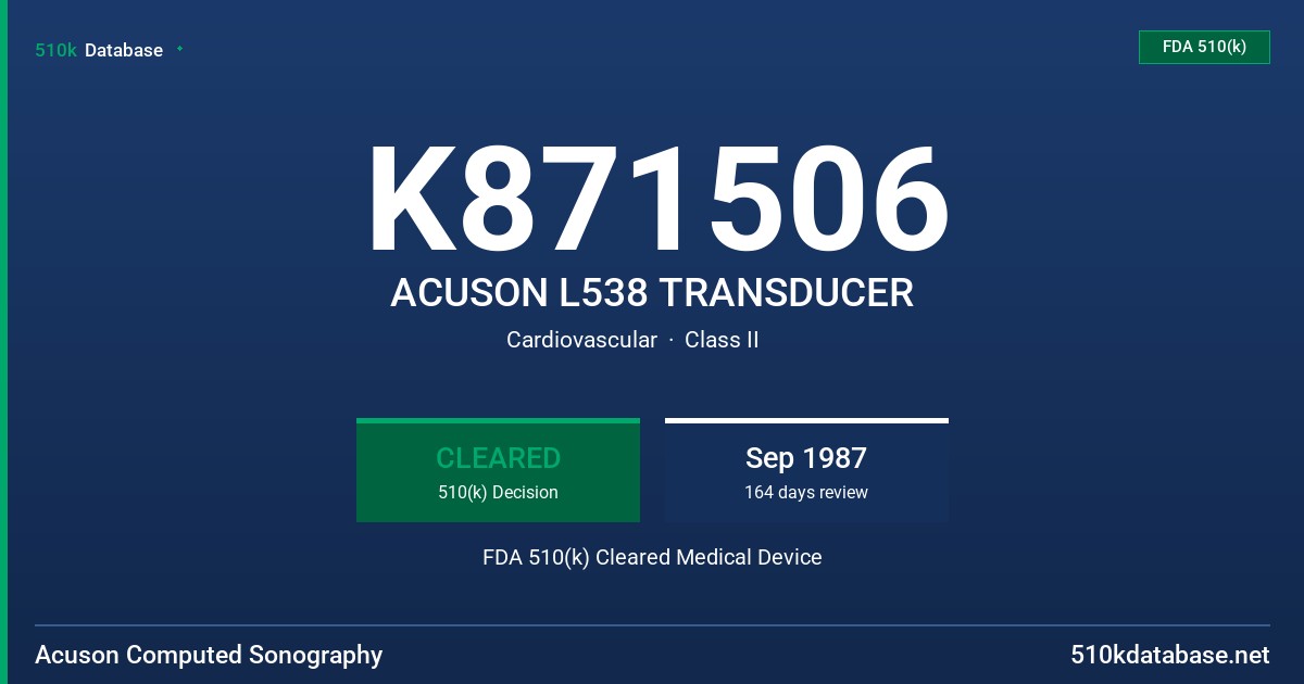 K871506 ACUSON L538 TRANSDUCER FDA 510(k) Cleared Medical Device