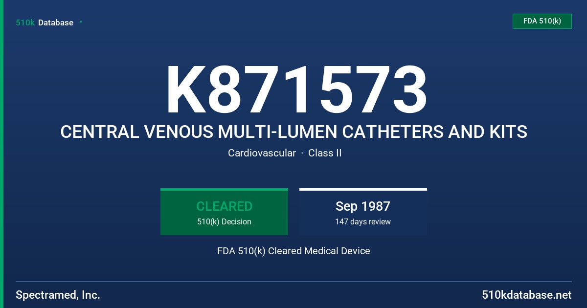K871573 CENTRAL VENOUS MULTI-LUMEN CATHETERS AND KITS FDA 510(k) Cleared Medical Device