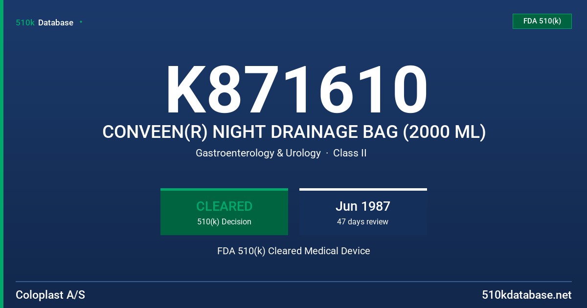 K871610 CONVEEN(R) NIGHT DRAINAGE BAG (2000 ML) FDA 510(k) Cleared Medical Device