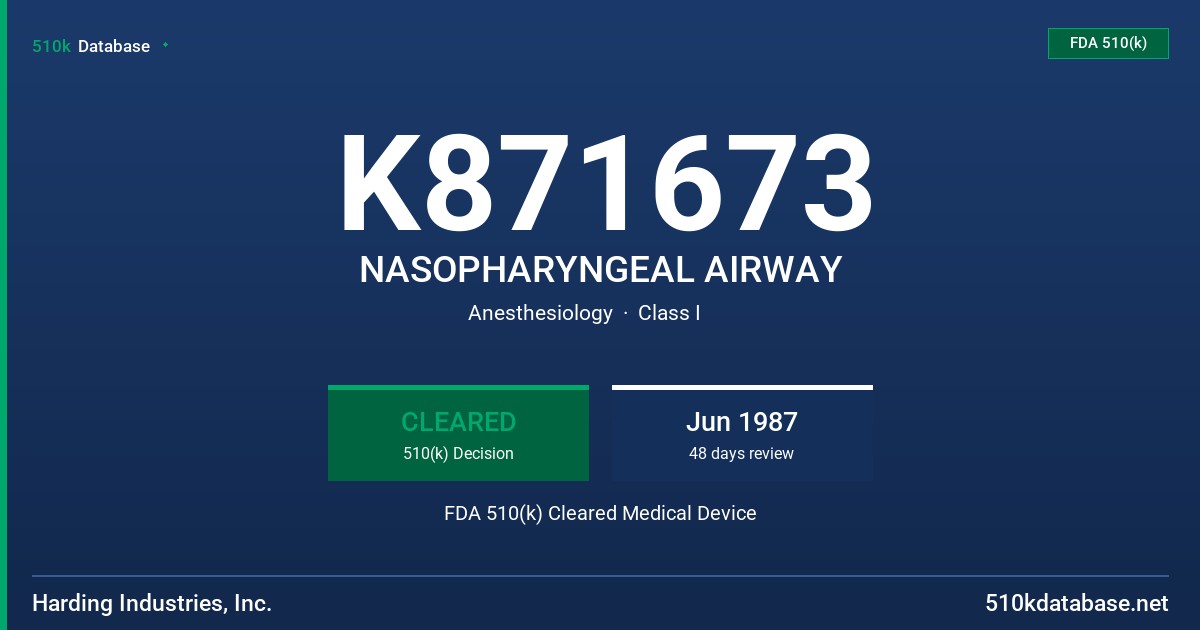 K871673 NASOPHARYNGEAL AIRWAY FDA 510(k) Cleared Medical Device