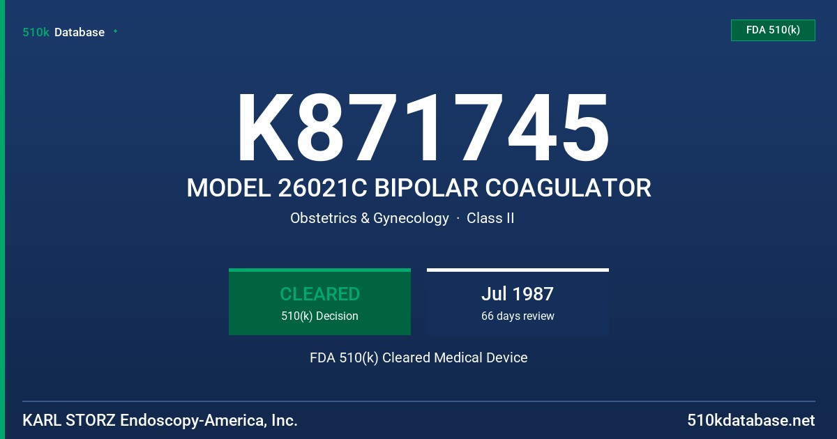 K871745 MODEL 26021C BIPOLAR COAGULATOR FDA 510(k) Cleared Medical Device