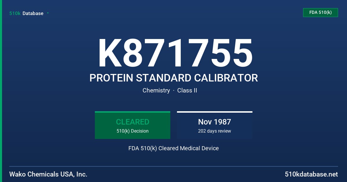 K871755 PROTEIN STANDARD CALIBRATOR FDA 510(k) Cleared Medical Device