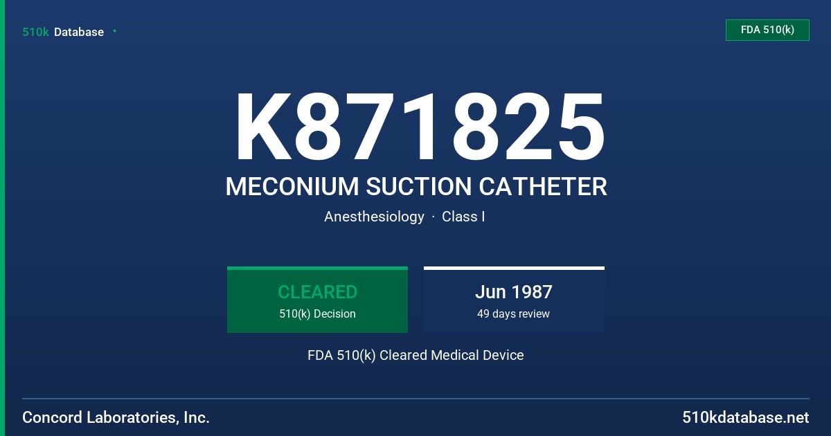 K871825 MECONIUM SUCTION CATHETER FDA 510(k) Cleared Medical Device