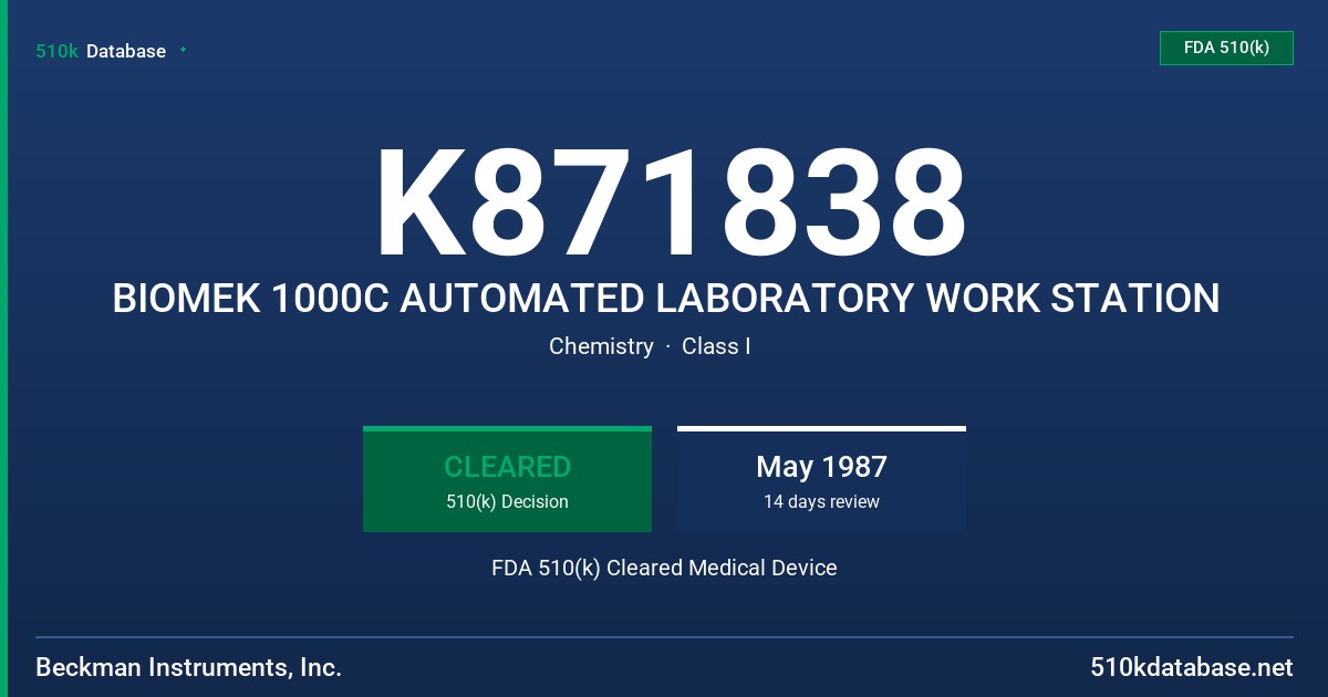 K871838 BIOMEK 1000C AUTOMATED LABORATORY WORK STATION FDA 510(k) Cleared Medical Device