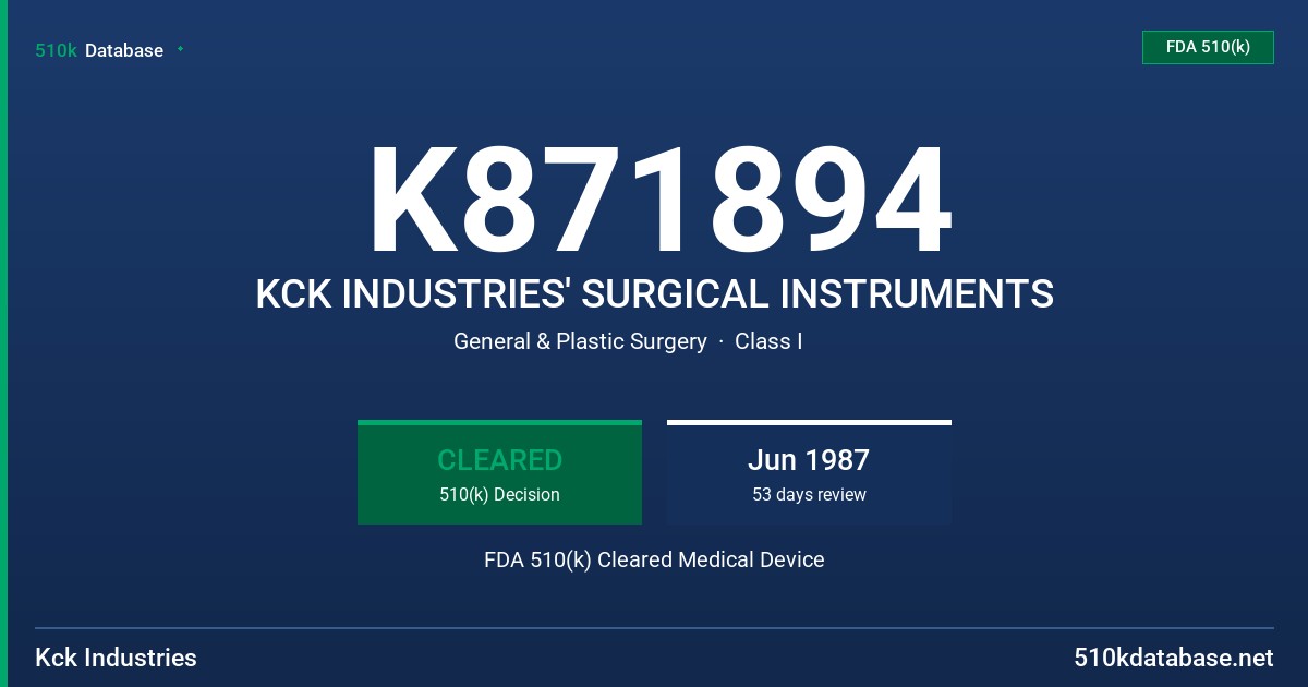 K871894 KCK INDUSTRIES' SURGICAL INSTRUMENTS FDA 510(k) Cleared Medical Device