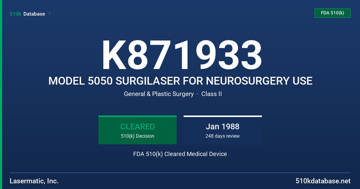 K871933 MODEL 5050 SURGILASER FOR NEUROSURGERY USE FDA 510(k) Cleared Medical Device