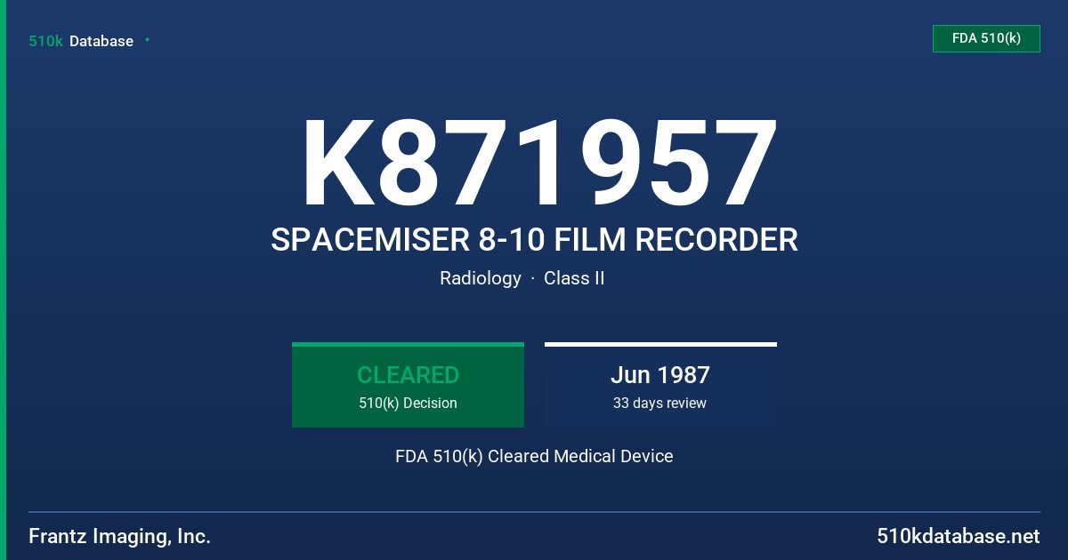K871957 SPACEMISER 8-10 FILM RECORDER FDA 510(k) Cleared Medical Device