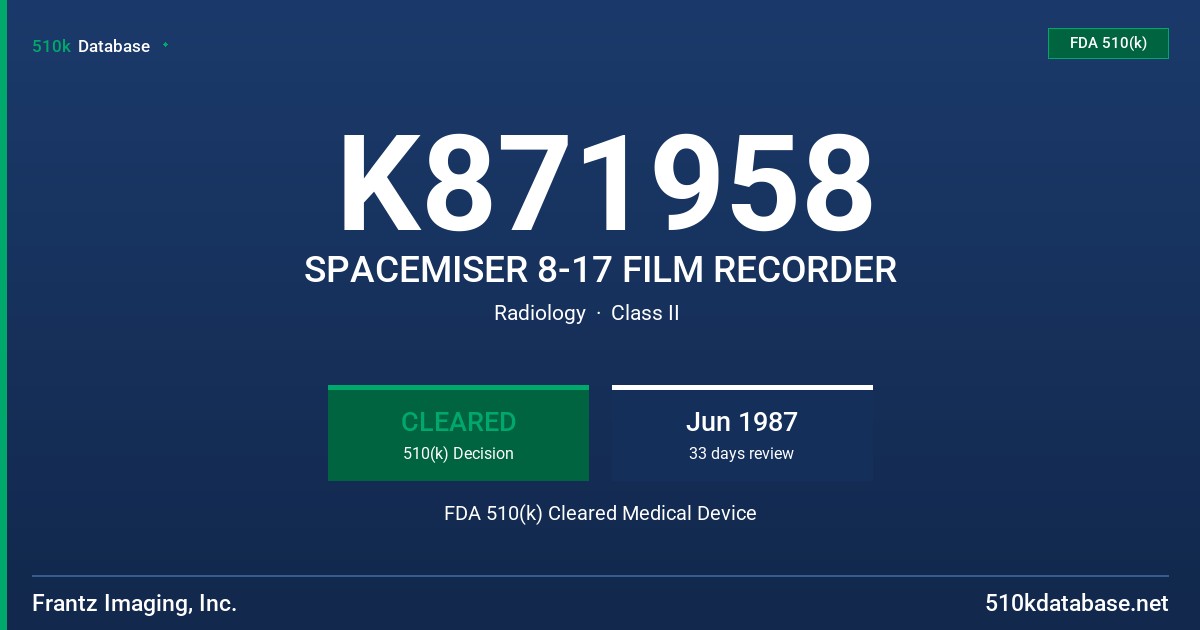 K871958 SPACEMISER 8-17 FILM RECORDER FDA 510(k) Cleared Medical Device