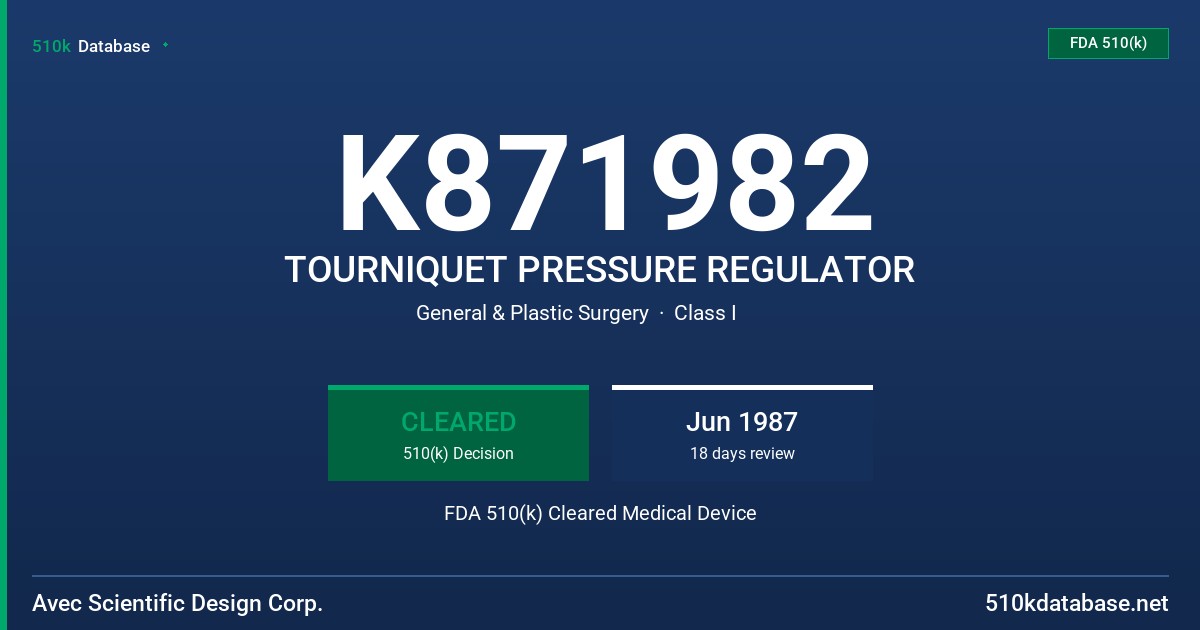 K871982 TOURNIQUET PRESSURE REGULATOR FDA 510(k) Cleared Medical Device