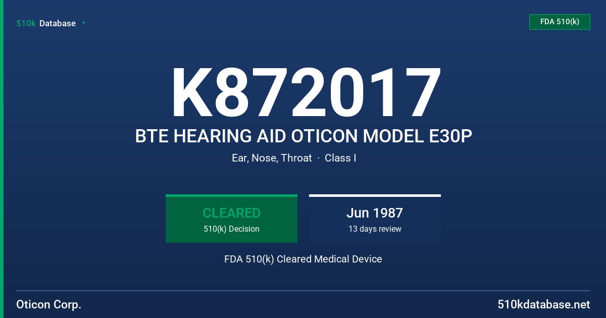 K872017 BTE HEARING AID OTICON MODEL E30P FDA 510(k) Cleared Medical Device