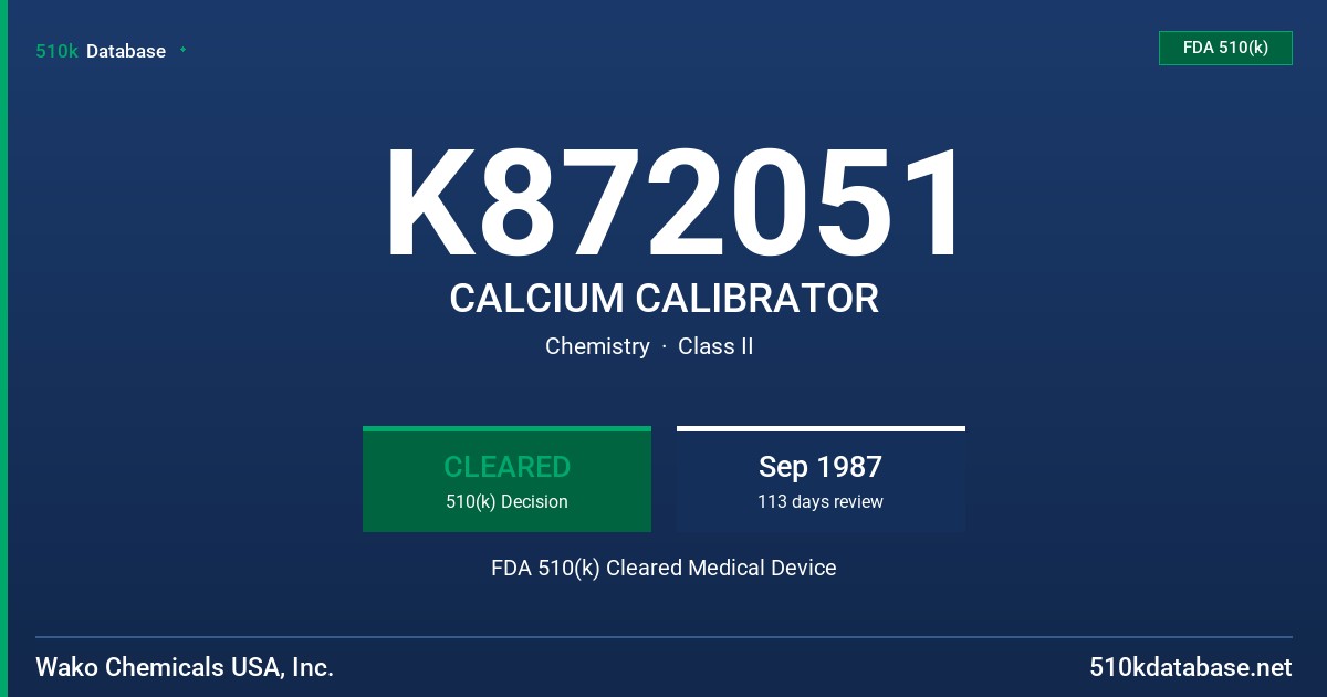 K872051 CALCIUM CALIBRATOR FDA 510(k) Cleared Medical Device