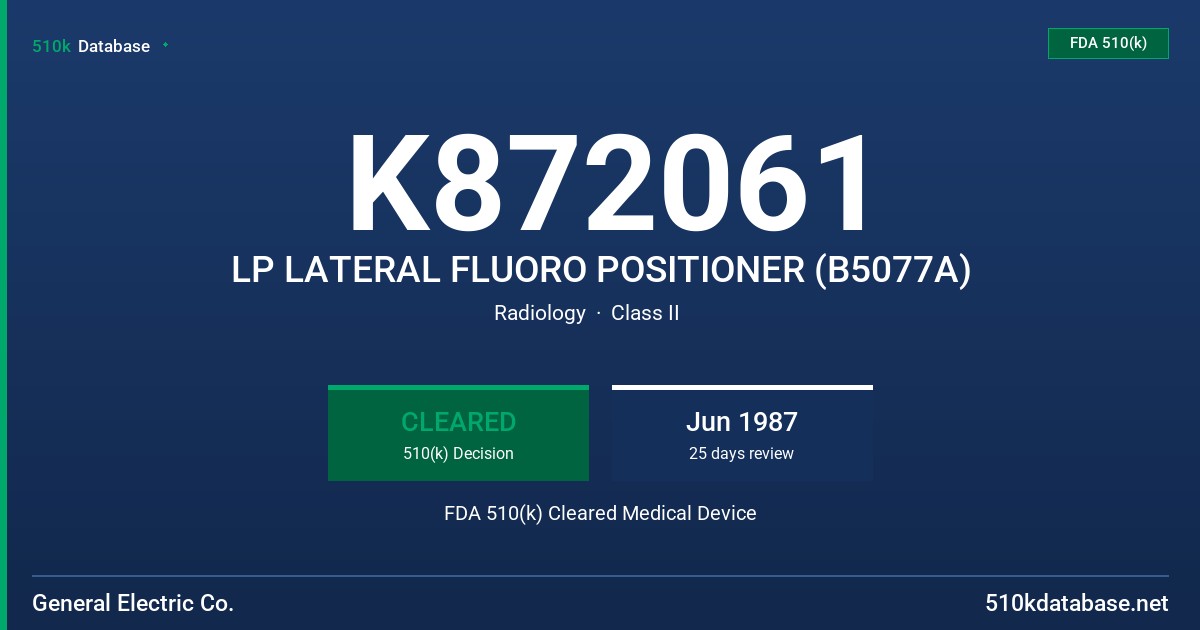 K872061 LP LATERAL FLUORO POSITIONER (B5077A) FDA 510(k) Cleared Medical Device