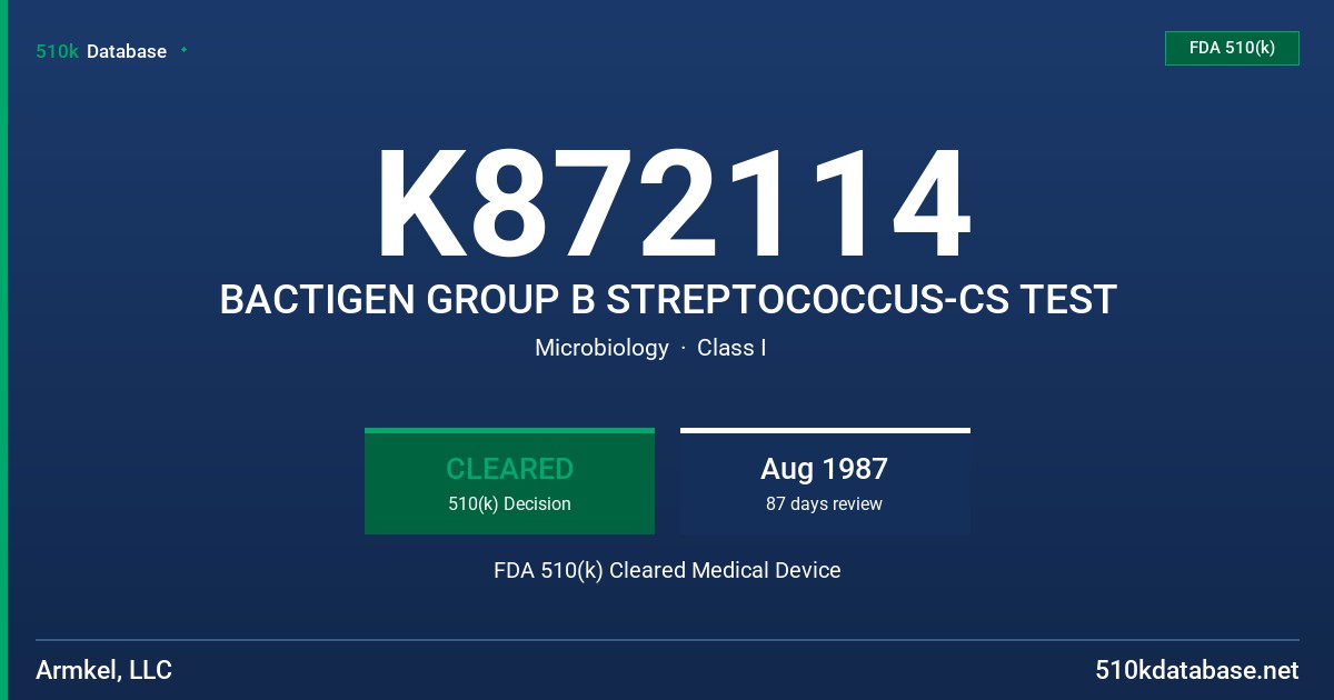 K872114 BACTIGEN GROUP B STREPTOCOCCUS-CS TEST FDA 510(k) Cleared Medical Device