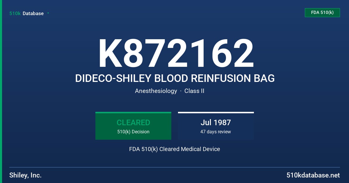 K872162 DIDECO-SHILEY BLOOD REINFUSION BAG FDA 510(k) Cleared Medical Device