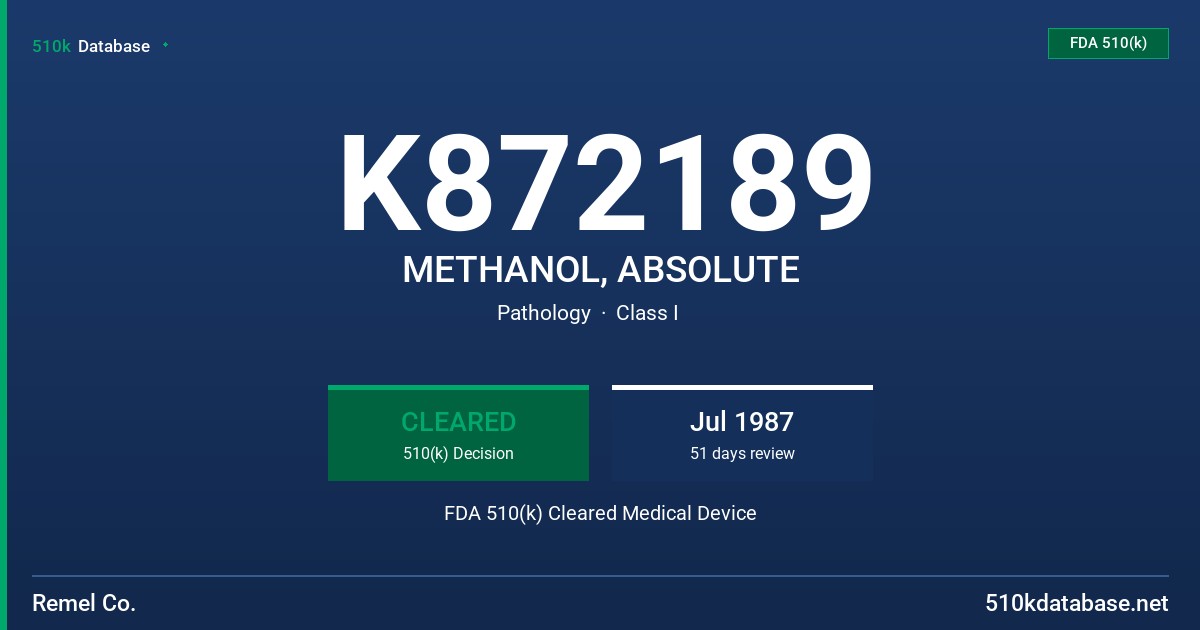 K872189 METHANOL, ABSOLUTE FDA 510(k) Cleared Medical Device