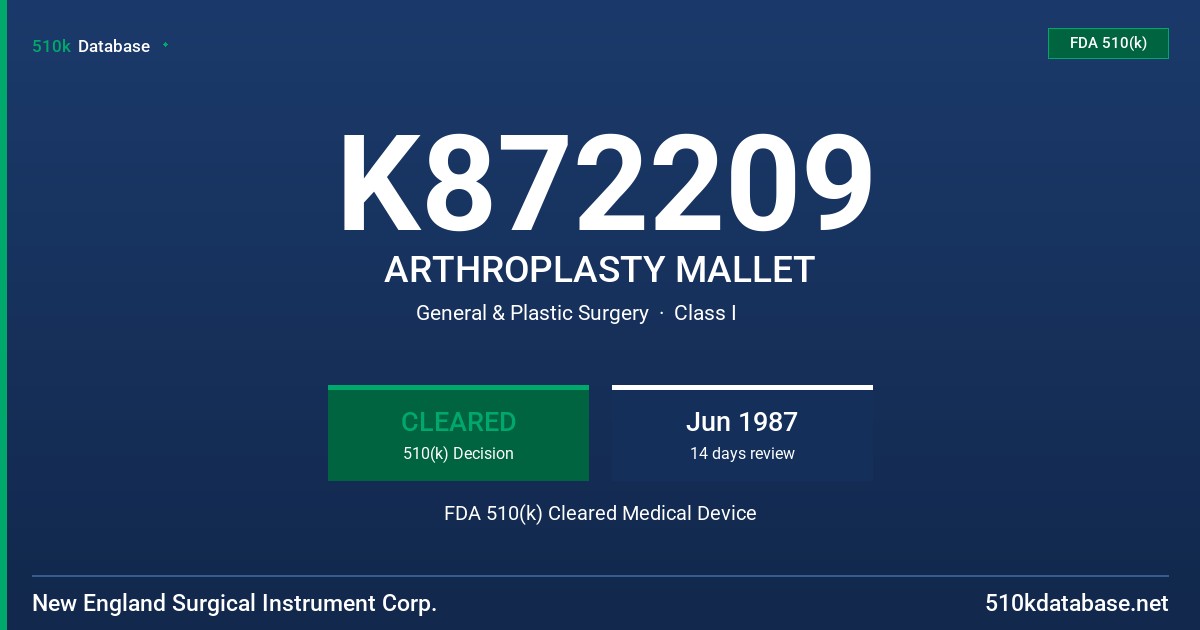 K872209 ARTHROPLASTY MALLET FDA 510(k) Cleared Medical Device