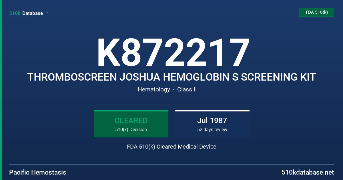 K872217 THROMBOSCREEN JOSHUA HEMOGLOBIN S SCREENING KIT FDA 510(k) Cleared Medical Device