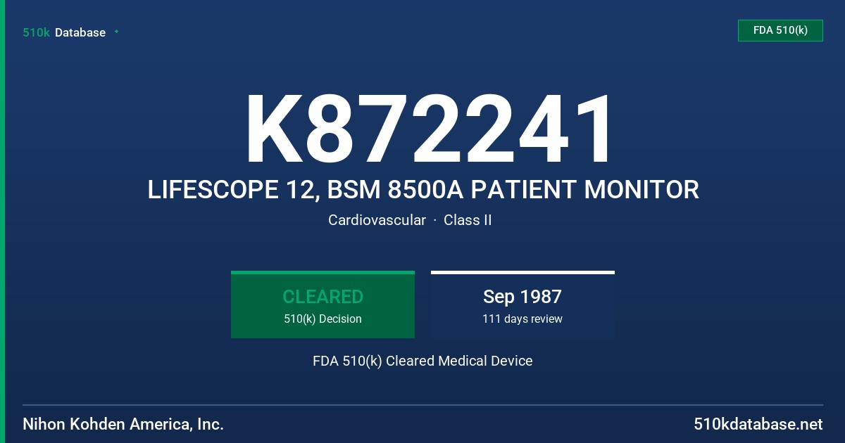 K872241 LIFESCOPE 12, BSM 8500A PATIENT MONITOR FDA 510(k) Cleared Medical Device