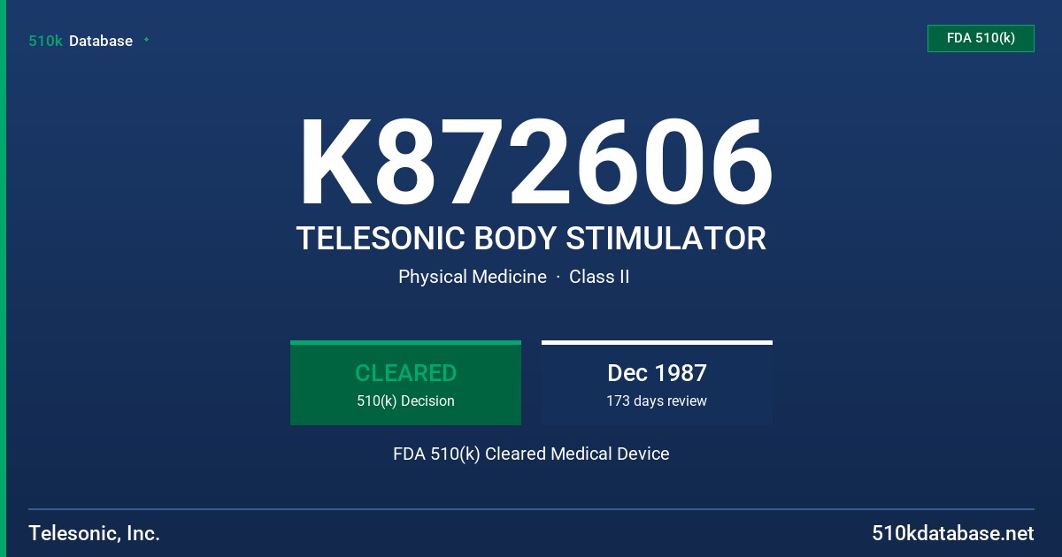 K872606 TELESONIC BODY STIMULATOR FDA 510(k) Cleared Medical Device