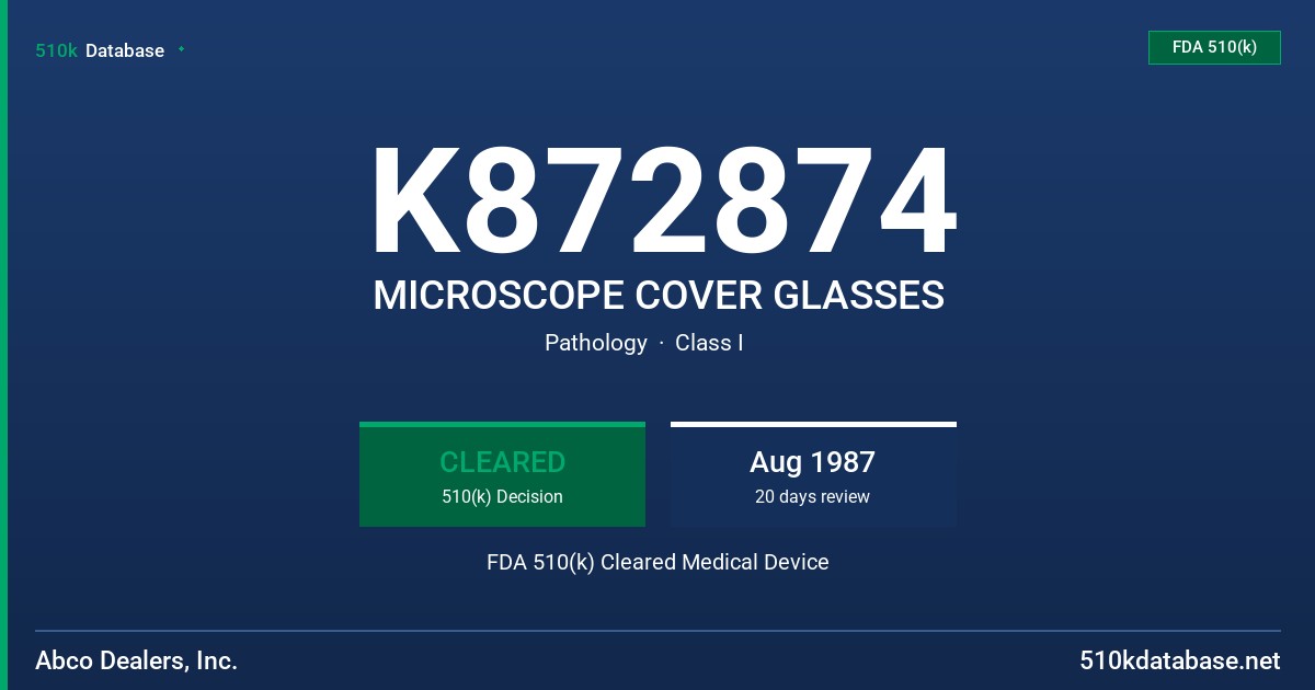 K872874 MICROSCOPE COVER GLASSES FDA 510(k) Cleared Medical Device