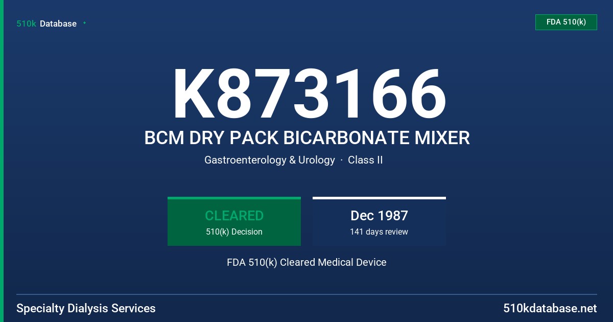 K873166 BCM DRY PACK BICARBONATE MIXER FDA 510(k) Cleared Medical Device