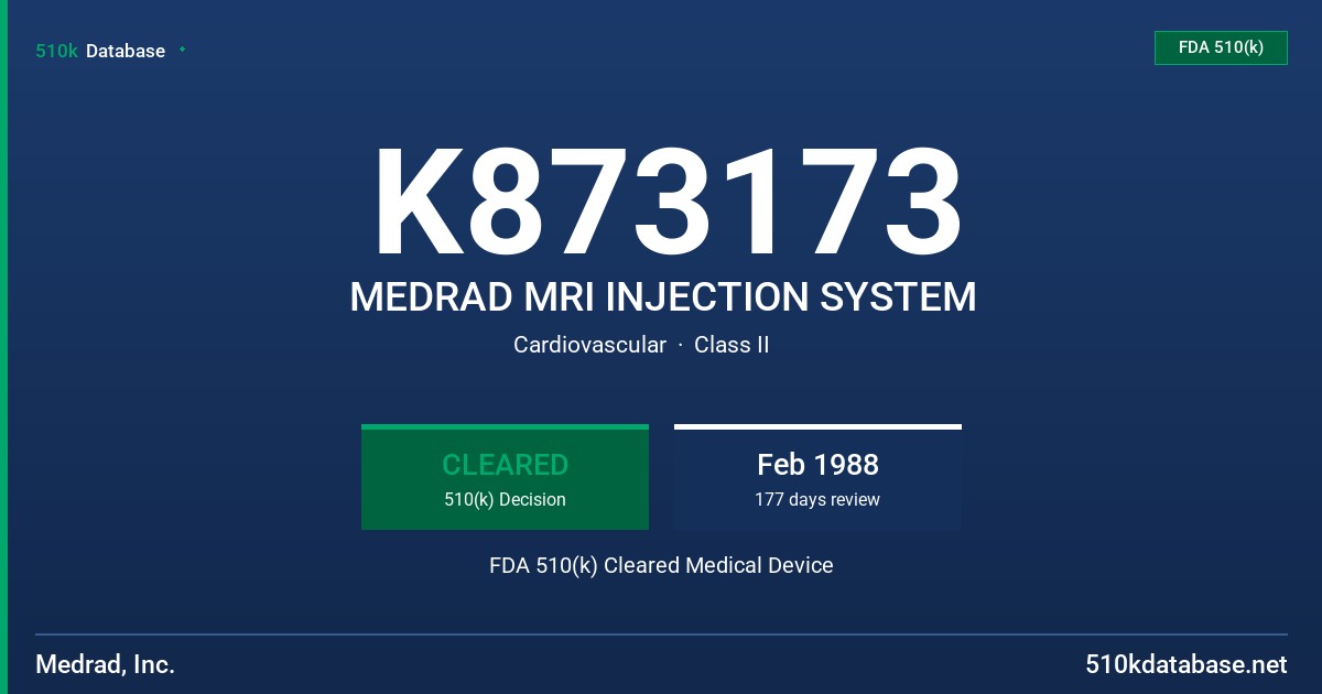 K873173 MEDRAD MRI INJECTION SYSTEM FDA 510(k) Cleared Medical Device