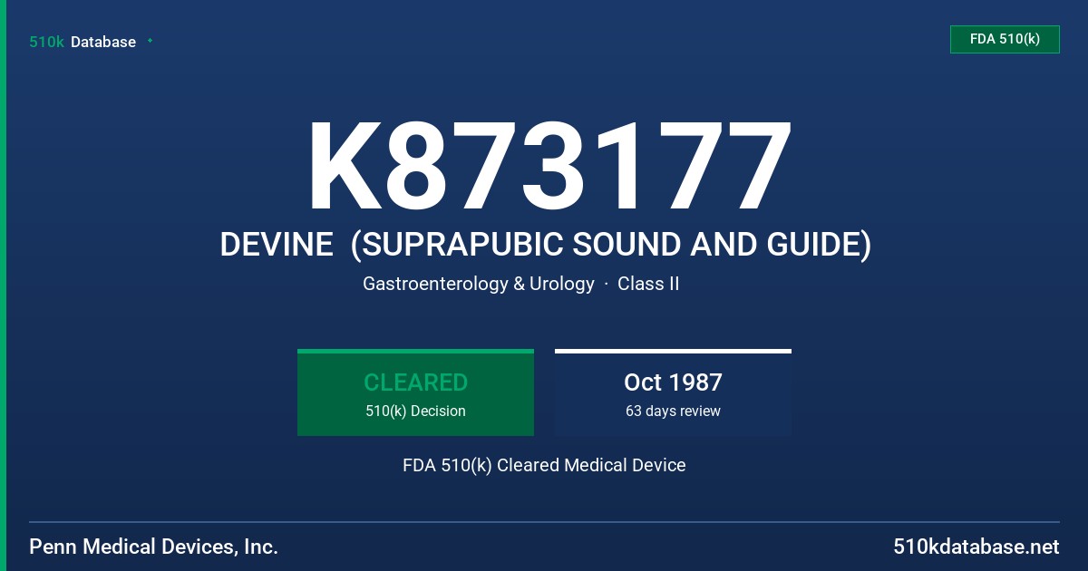 K873177 DEVINE  (SUPRAPUBIC SOUND AND GUIDE) FDA 510(k) Cleared Medical Device