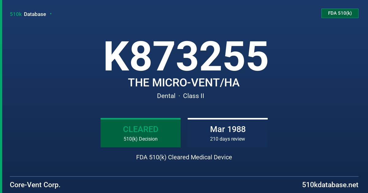 K873255 THE MICRO-VENT/HA FDA 510(k) Cleared Medical Device