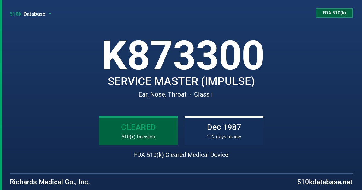 K873300 SERVICE MASTER (IMPULSE) FDA 510(k) Cleared Medical Device