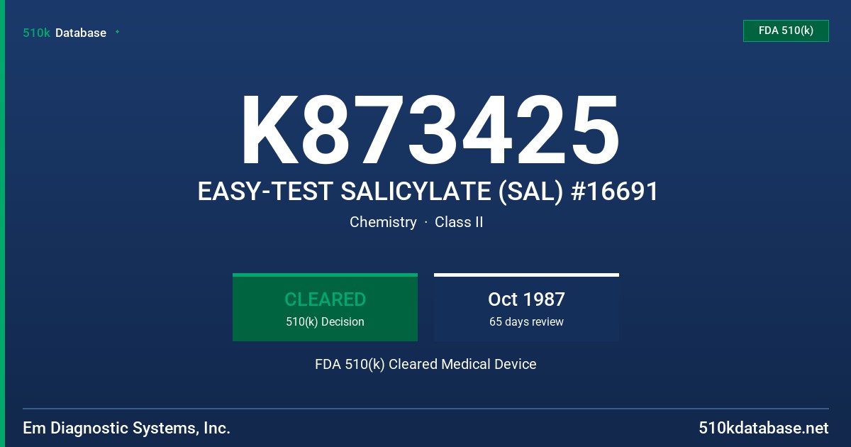 K873425 EASY-TEST SALICYLATE (SAL) #16691 FDA 510(k) Cleared Medical Device