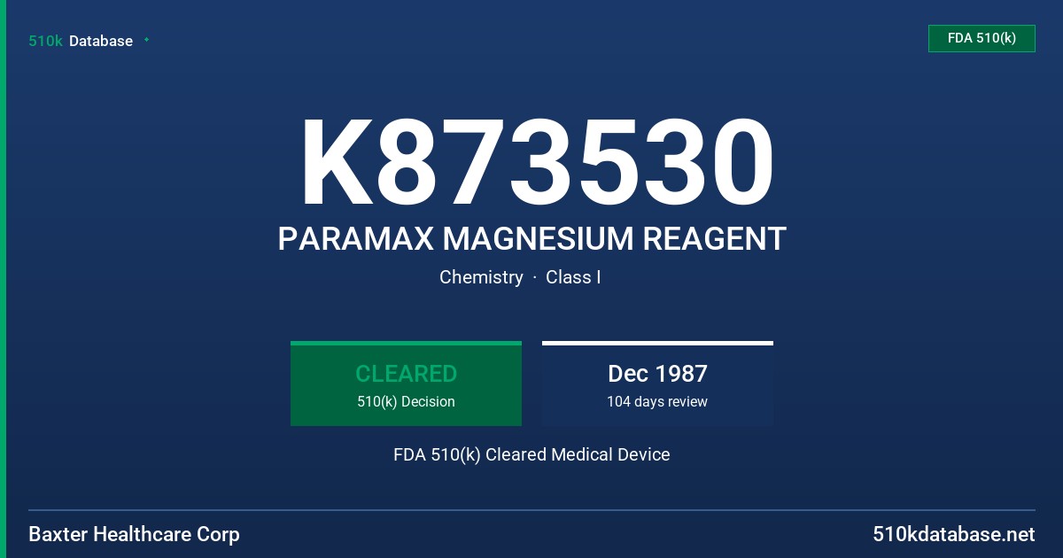 K873530 PARAMAX MAGNESIUM REAGENT FDA 510(k) Cleared Medical Device