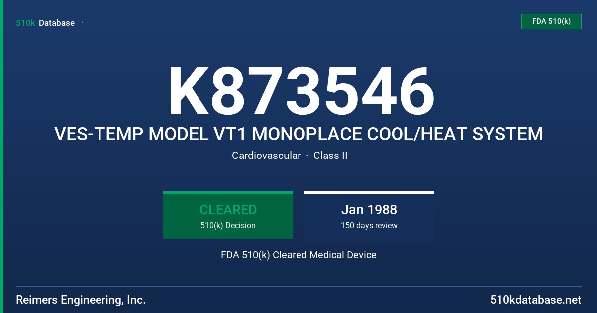 K873546 VES-TEMP MODEL VT1 MONOPLACE COOL/HEAT SYSTEM FDA 510(k) Cleared Medical Device