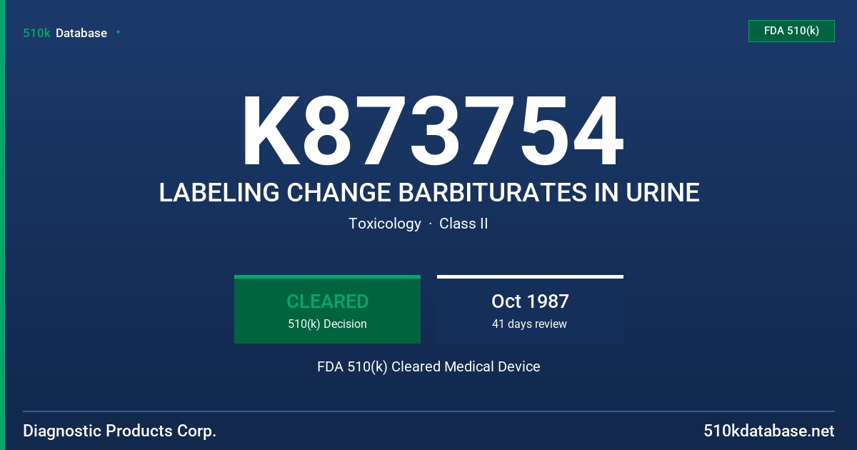 K873754 LABELING CHANGE BARBITURATES IN URINE FDA 510(k) Cleared Medical Device