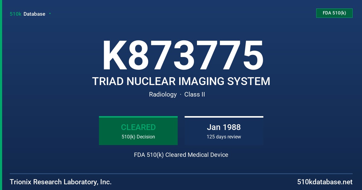 K873775 TRIAD NUCLEAR IMAGING SYSTEM FDA 510(k) Cleared Medical Device