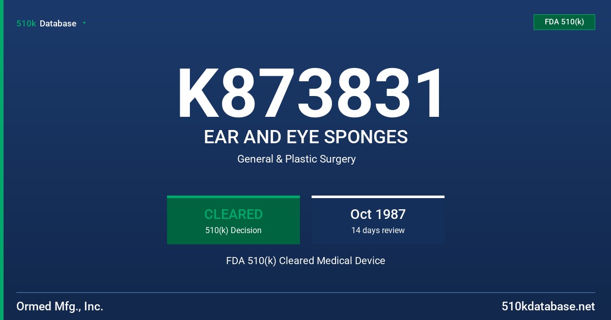 K873831 EAR AND EYE SPONGES FDA 510(k) Cleared Medical Device