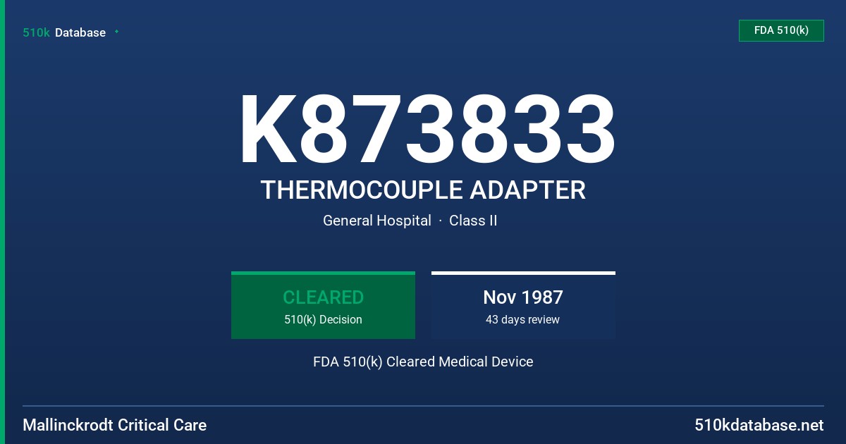 K873833 THERMOCOUPLE ADAPTER FDA 510(k) Cleared Medical Device