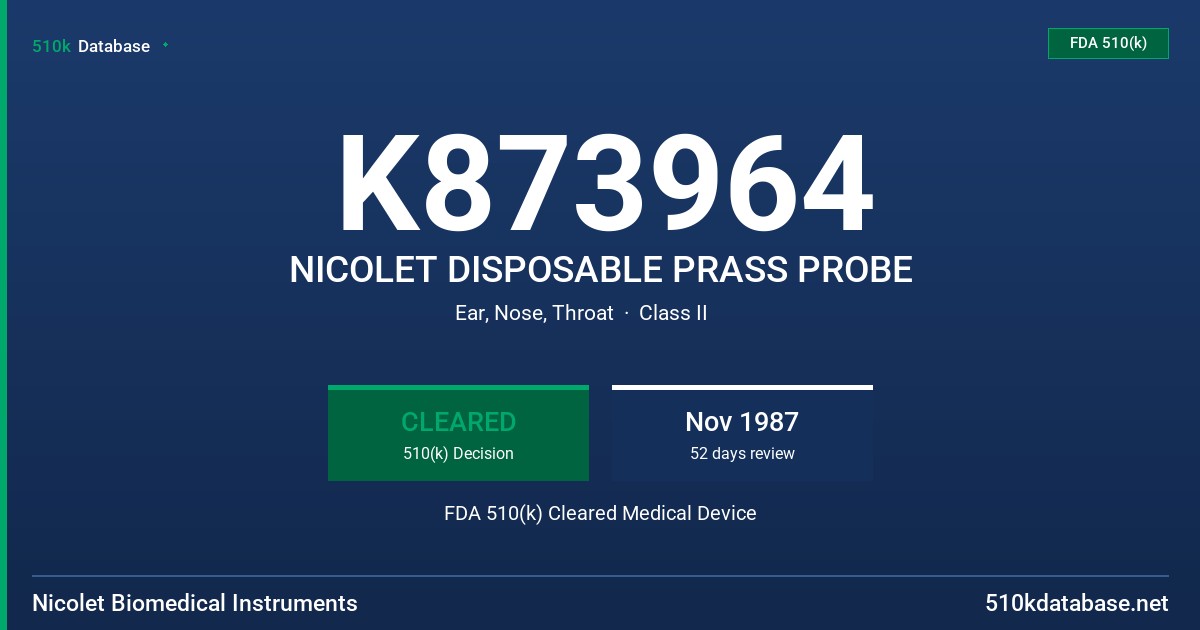 K873964 NICOLET DISPOSABLE PRASS PROBE FDA 510(k) Cleared Medical Device