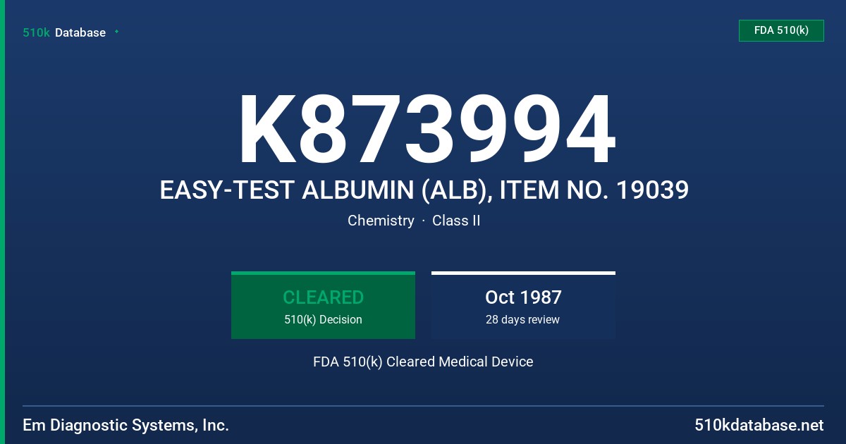 K873994 EASY-TEST ALBUMIN (ALB), ITEM NO. 19039 FDA 510(k) Cleared Medical Device