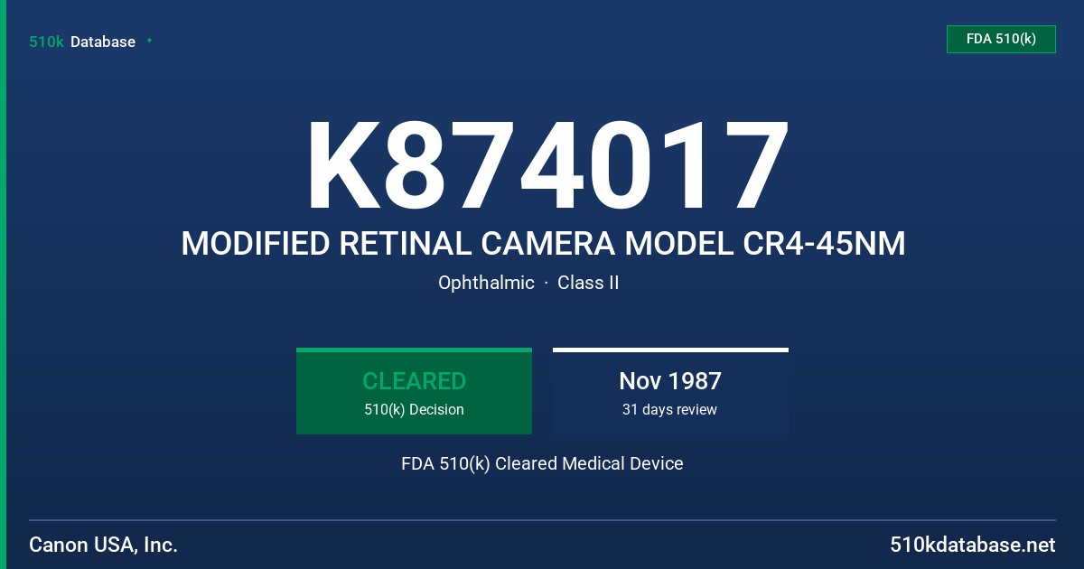 K874017 MODIFIED RETINAL CAMERA MODEL CR4-45NM FDA 510(k) Cleared Medical Device