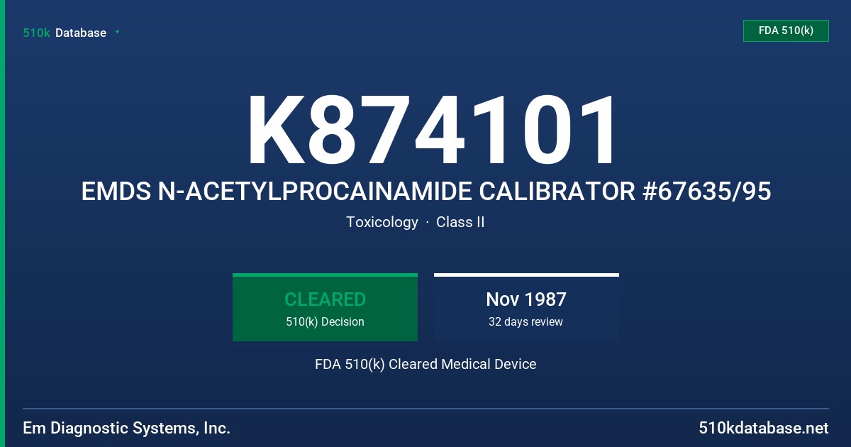 K874101 EMDS N-ACETYLPROCAINAMIDE CALIBRATOR #67635/95 FDA 510(k) Cleared Medical Device