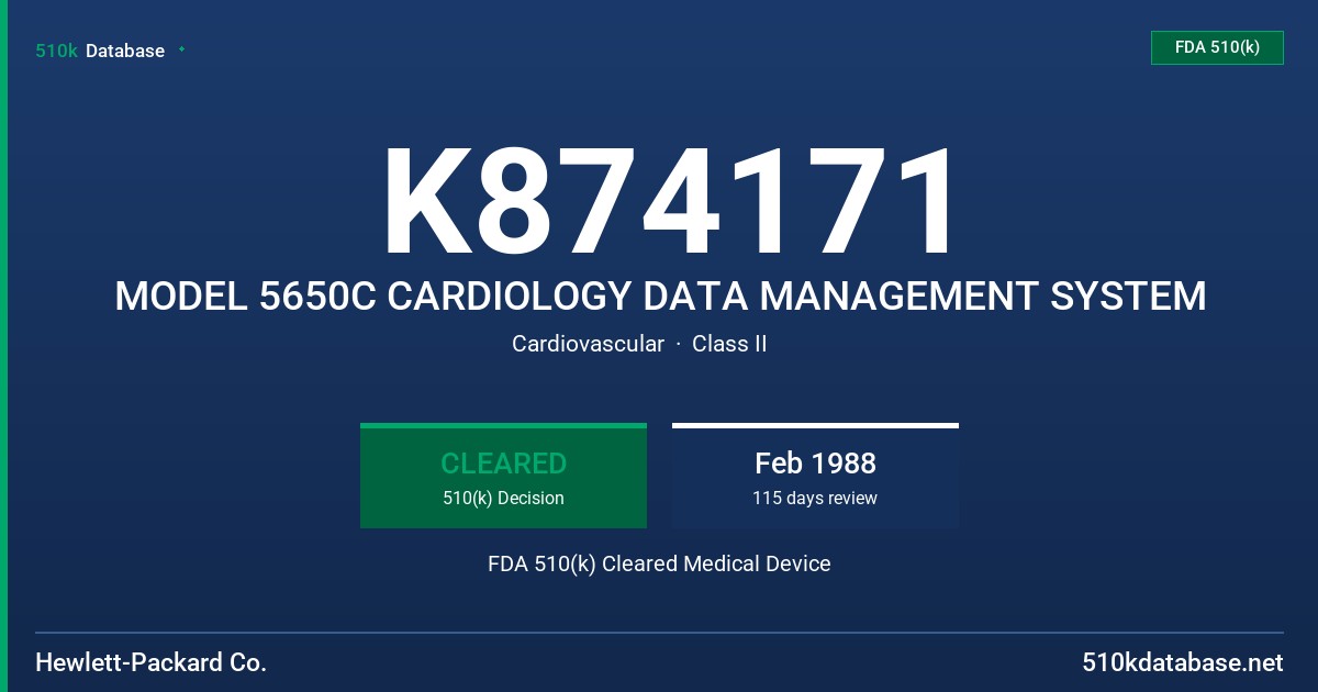 K874171 MODEL 5650C CARDIOLOGY DATA MANAGEMENT SYSTEM FDA 510(k) Cleared Medical Device